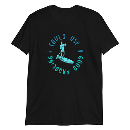 I Could Use A Good Paddling Guy Paddler Short-Sleeve Unisex T-Shirt