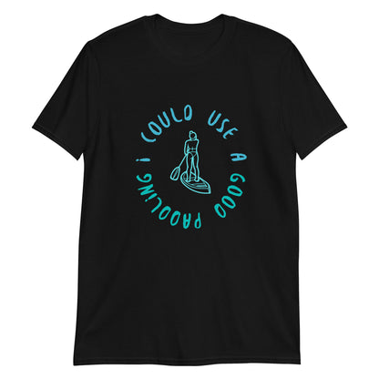 I Could Use A Good Paddling Girl Paddleboarder Short-Sleeve Unisex T-Shirt