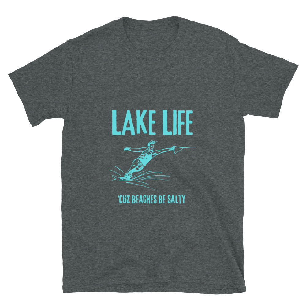 Lake Life Slalom Ski Cuz Beaches Be Salty Short-Sleeve Unisex T-Shirt