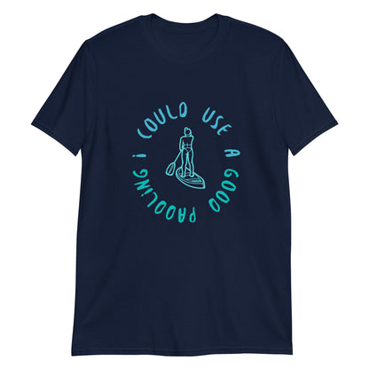 I Could Use A Good Paddling Girl Paddleboarder Short-Sleeve Unisex T-Shirt