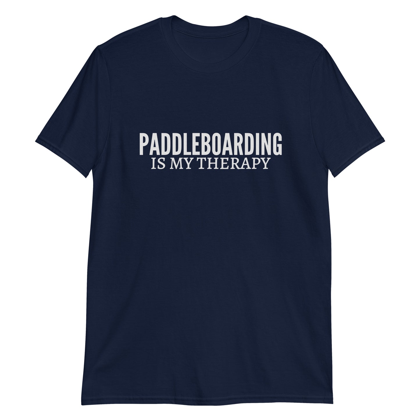 Paddleboarding Is My Therapy Short-Sleeve Unisex T-Shirt