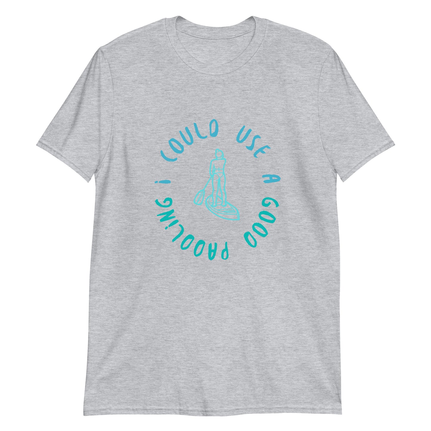 I Could Use A Good Paddling Girl Paddleboarder Short-Sleeve Unisex T-Shirt