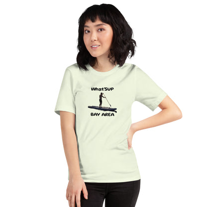 What'SUP Bay Area Paddleboard SUP Unisex t-shirt