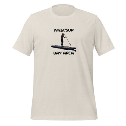 What'SUP Bay Area Paddleboard SUP Unisex t-shirt