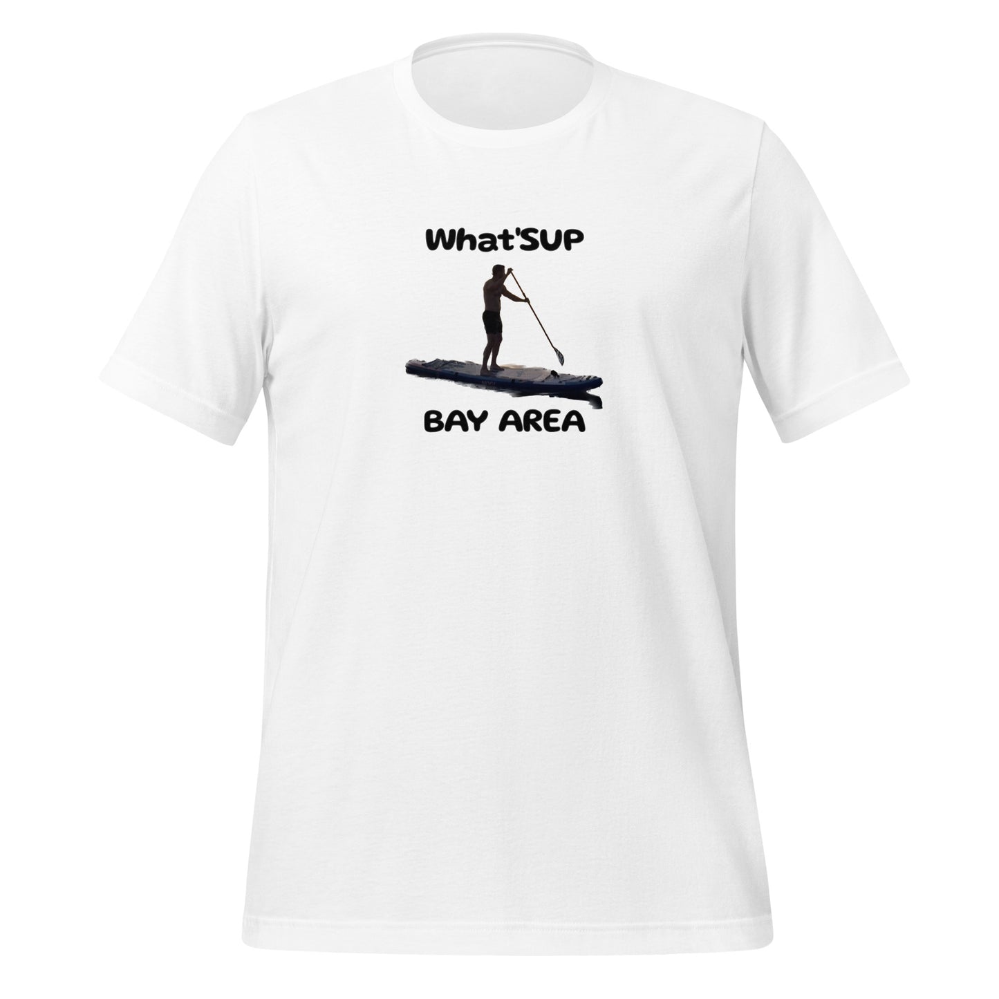 What'SUP Bay Area Paddleboard SUP Unisex t-shirt