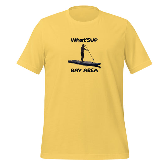 What'SUP Bay Area Paddleboard SUP Unisex t-shirt