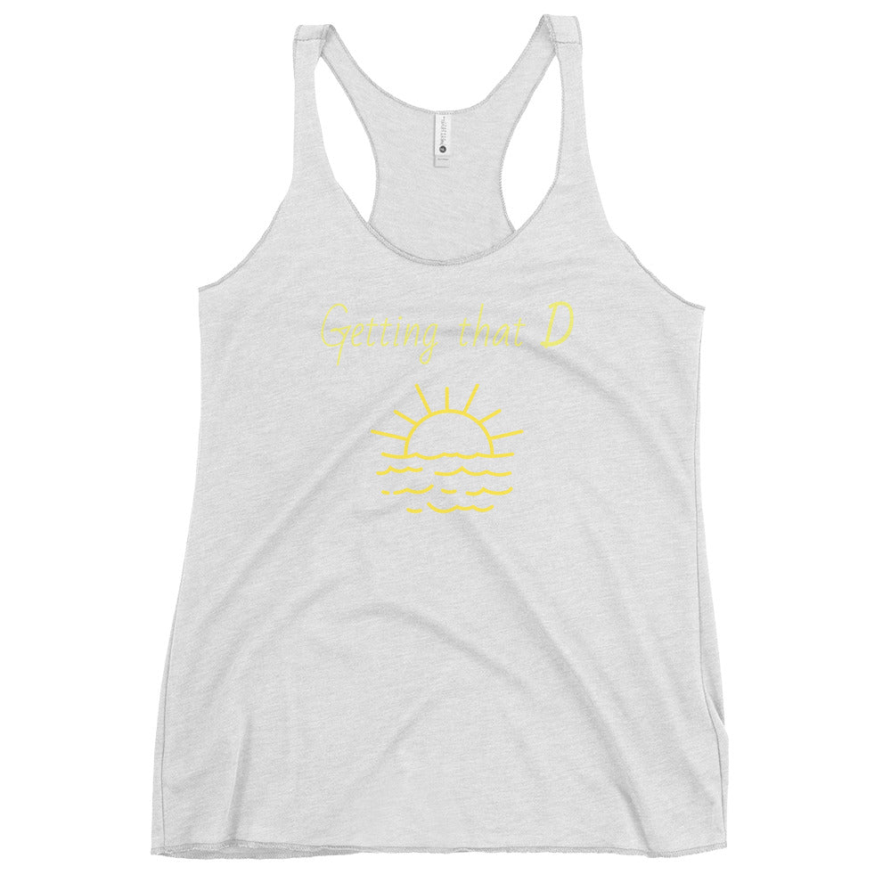 Getting That D(sunshine) Vitamin D Women's Racerback Tank