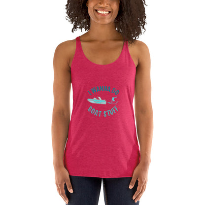 I Wanna Do Boat Stuff Women's Racerback Tank