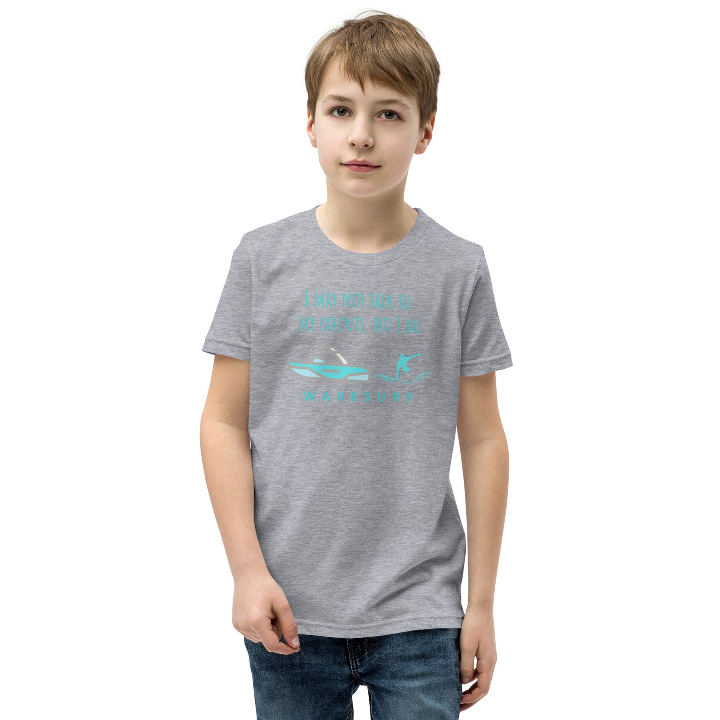 I May Not Talk To My Parents But I Do Wakesurf Youth Short Sleeve T-Shirt